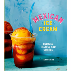 ISBN Mexican Ice Cream, nourriture &amp; boisson, Anglais, Couverture rigide, 180 pages