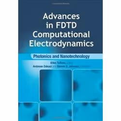 ISBN Advances in FDTD Computational Electrodynamics : Photonics and Nanotechnology, Anglais, Couverture rigide