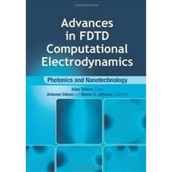 Advances in FDTD Computational Electrodynamics: Photonics and Nanotechnology - [Version Originale]