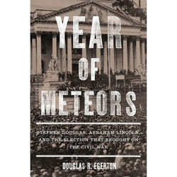 ISBN Year of Meteors (Stephen Douglas, Abraham Lincoln, and the Election That Brought on the Civil War)