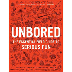 ISBN Unbored (The Essential Field Guide to Serious Fun) Couverture rigide