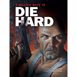 ISBN A Million Ways to Die Hard, comédies & nouvelles graphiques, Anglais, Couverture rigide, 80 pages