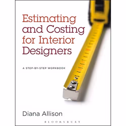 ISBN Estimating and Costing for Interior Designers (A Step-by-Step Workbook), Anglais, Livre broché, 416 pages