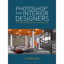 ISBN Photoshop® for Interior Designers (A Nonverbal Communication), Anglais, Livre broché, 200 pages