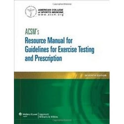 ACSM's Resource Manual for Guidelines for Exercise Testing and Prescription - [Version Originale]
