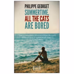 Allen &amp; Unwin Summertime, All the Cats Are Bored, fiction litéraire, Anglais, 432 pages