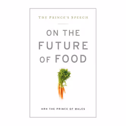ISBN The Prince’s Speech: On the Future of Food, Livre broché, 64 pages