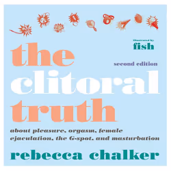 ISBN The Clitoral Truth, 2nd Edition, Livre broché, 224 pages