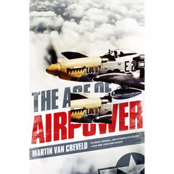 ISBN The Age of Airpower, histoire, Anglais, Livre broché, 528 pages