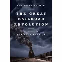 ISBN The Great Railroad Revolution, histoire, Anglais, Livre broché, 448 pages