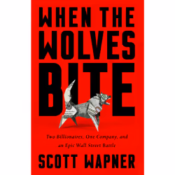 ISBN When the Wolves Bite, Business & finance, Anglais, Couverture rigide, 256 pages