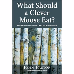 UBC Press What Should a Clever Moose Eat?, Livre broché, 336 pages