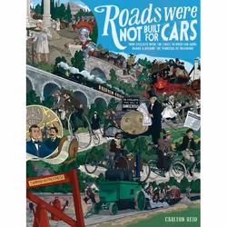 UBC Press Roads Were Not Built for Cars, Livre broché, 340 pages