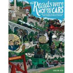 UBC Press Roads Were Not Built for Cars livre