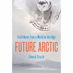 UBC Press Future Arctic, Livre broché, 216 pages