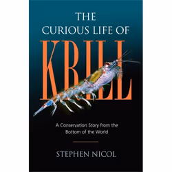 UBC Press The Curious Life of Krill, Couverture rigide, 256 pages