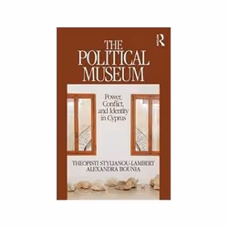 ISBN Political Museum: Power, Conflict, and Identity in Cyprus: Heritage, Tourism & Community, Education, Anglais, 274 pa ...