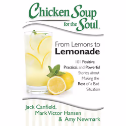 ISBN Chicken Soup for the Soul: From Lemons to Lemonade, Anglais, Livre de poche, 400 pages