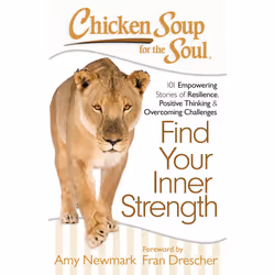 ISBN Chicken Soup for the Soul: Find Your Inner Strength, Anglais, Livre de poche, 400 pages