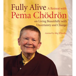 Fully Alive by Pema Chodron