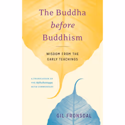 ISBN The Buddha before Buddhism, Livre broché, 192 pages