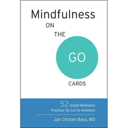 Mindfulness on the Go Cards by Jan Chozen Bays