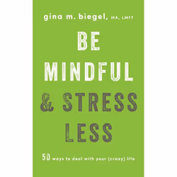 ISBN Be Mindful and Stress Less, Livre broché, 216 pages