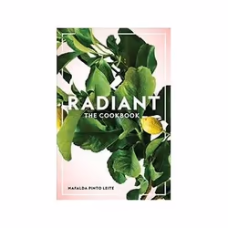 ISBN Radiant: The Cookbook, Santé, esprit et corps, Anglais, 288 pages
