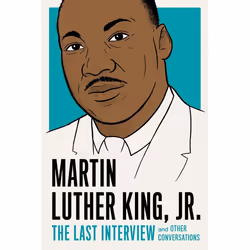 ISBN Martin Luther King, Jr.: The Last Interview, biographie, Anglais, Livre broché, 128 pages