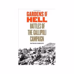 ISBN Gardens of Hell: Battles of the Gallipoli Campaign, politique, Anglais, Couverture rigide, 344 pages