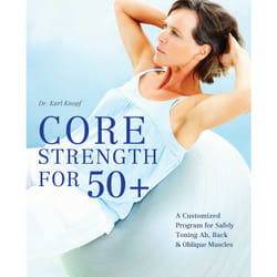 ISBN Core Strength for 50+ livre Santé, esprit et corps Anglais