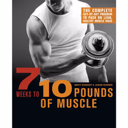 ISBN 7 Weeks to 10 Pounds of Muscle, Sport & loisirs, Anglais, Livre broché, 160 pages