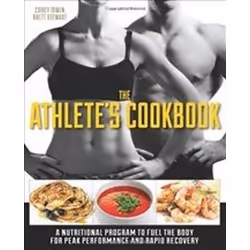 ISBN Athlete's Cookbook : A Nutritional Program to Fuel the Body for Peak Performance and Rapid Recovery, Anglais, 192 pages