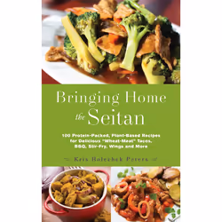 ISBN Bringing Home the Seitan, Cooking, Anglais, Livre broché, 208 pages
