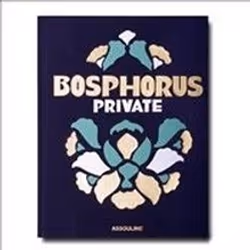 ISBN Bosphorus Private : Lifestyle on Istanbul's Magical Waterway, histoire, Anglais, Couverture rigide, 280 pages