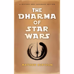 ISBN The Dharma of Star Wars, Anglais, Livre de poche, 176 pages