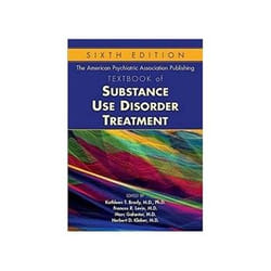 The American Psychiatric Association Publishing Textbook of Substance Use Disorder Treatment