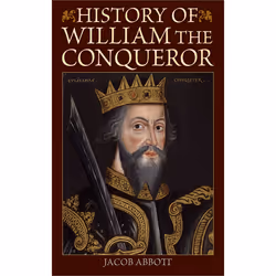 ISBN History of William the Conqueror, histoire, Anglais, Livre broché, 176 pages