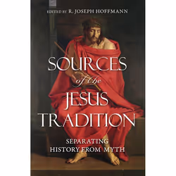 ISBN Sources of the Jesus Tradition: Separating History from Myth, Couverture rigide, 287 pages