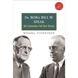 ISBN Dr. Bob and Bill W. Speak