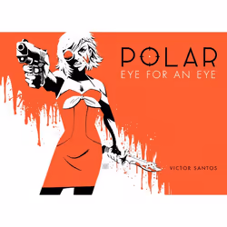 ISBN Polar Volume 2 Eye for an Eye, Fiction, Anglais, Couverture rigide, 168 pages