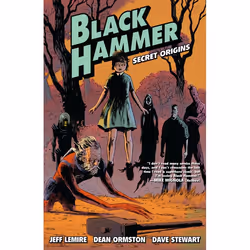 ISBN Black Hammer Volume 1: Secret Origins, Fiction, Anglais, Livre broché, 152 pages