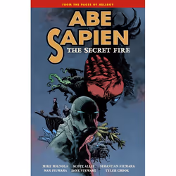 ISBN Abe Sapien Volume 7: The Secret Fire, Fiction, Anglais, Livre broché, 168 pages