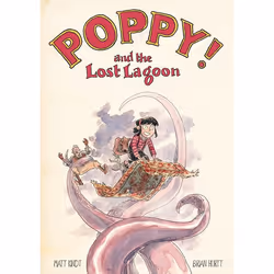 ISBN Poppy! and the Lost Lagoon, Anglais, Livre broché, 144 pages