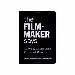 ISBN Filmmaker Says: Quotes, Quips, and Words of Wisdom, TV & radio, Anglais, Couverture rigide, 160 pages