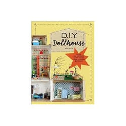 ISBN DIY Dollhouse: Build and Decorate a Toy House Using Everyday Materials livre Art & design Anglais