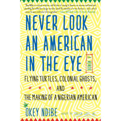 ISBN Never Look an American in the Eye livre biographie Anglais