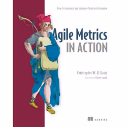 ISBN Agile Metrics in Action, Science Fiction, Anglais, Livre broché, 272 pages