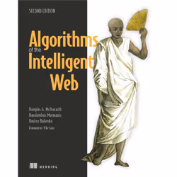 ISBN Algorithms of the Intelligent Web, Science Fiction, Anglais, Livre broché, 240 pages