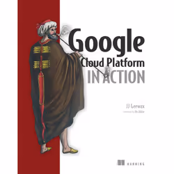 ISBN Google Cloud Platform in Action, Anglais, Livre broché, 632 pages